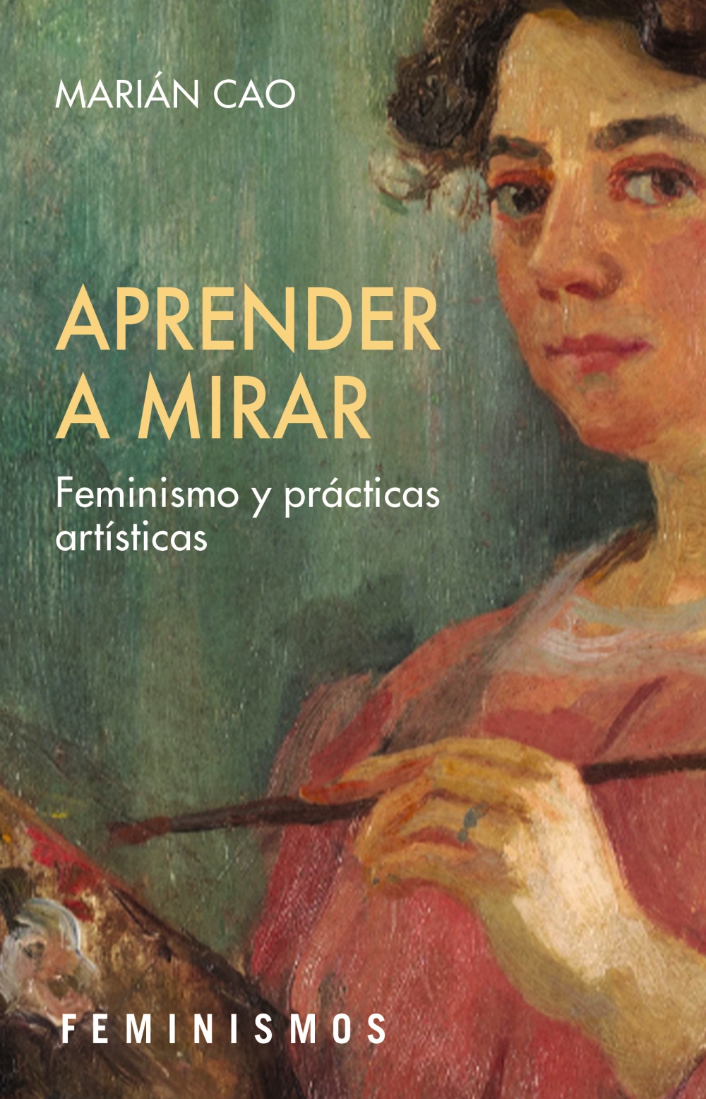 Publicación de Aprender a mirar: feminismo y prácticas artísticas de la profesora Marián Cao